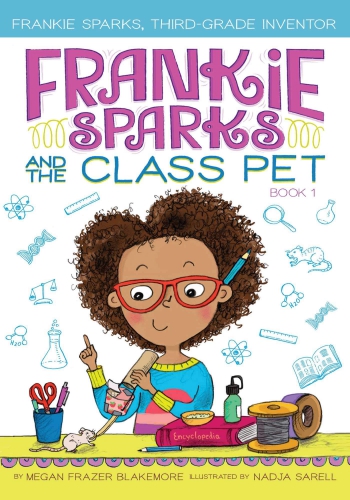 Frankie Sparks And The Class Pet (Book 1)